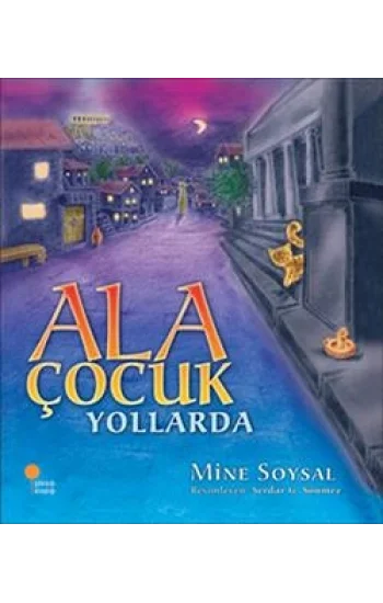 Ala Çocuk Yollarda