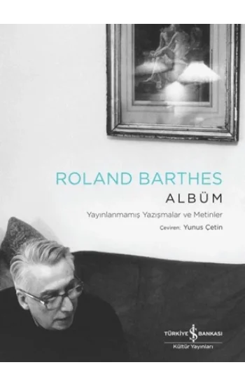 Albüm – Yayınlanmamış Yazışmalar ve Metinler