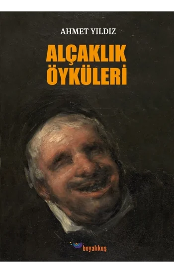 Alçaklık Öyküleri