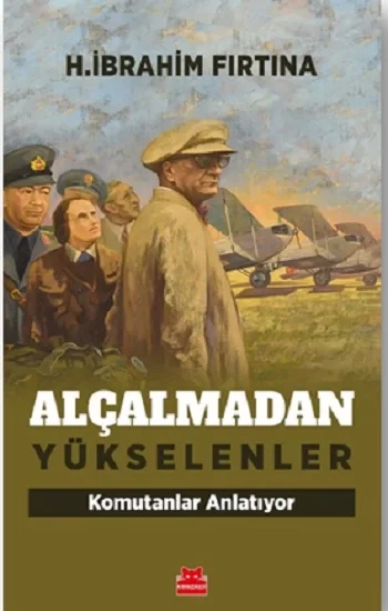 Alçalmadan Yükselenler