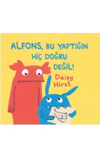 Alfons, Bu Yaptığın Hiç Doğru Değil!