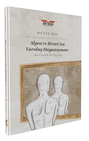 Algea ve Bruceun Varoluş Dayanışması