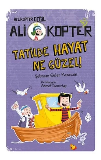 Ali Kopter 5 - Tatilde Hayat Ne Güzel!