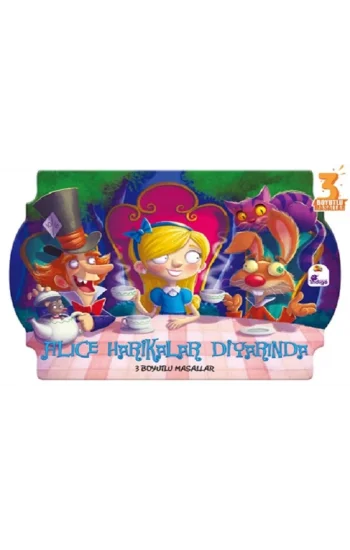 Alice Harikalar Diyarında - 3 Boyutlu Masallar (Ciltli)
