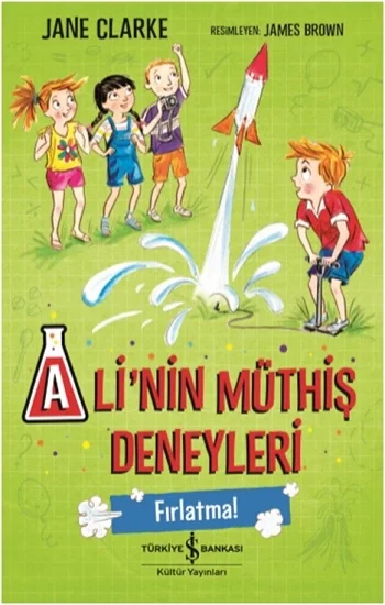 Alinin Müthiş Deneyleri - Fırlatma!