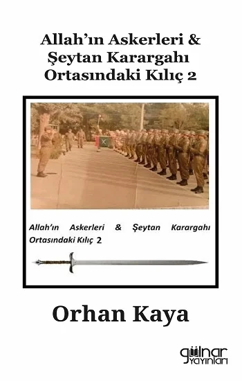 Allahın Askerleri & Şeytan Karargahı Ortasındaki Kılıç 2