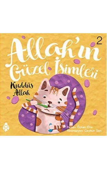 Allahın Güzel İsimleri 2 - Kuddüs Allah