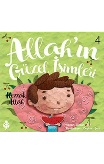 Allahın Güzel İsimleri 4 - Rezzak Allah
