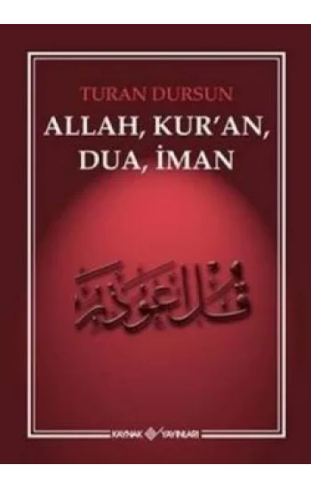 Allah, Kuran, Dua, İman