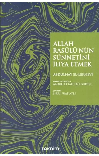 Allah Rasulünün Sünnetini İhya Etmek