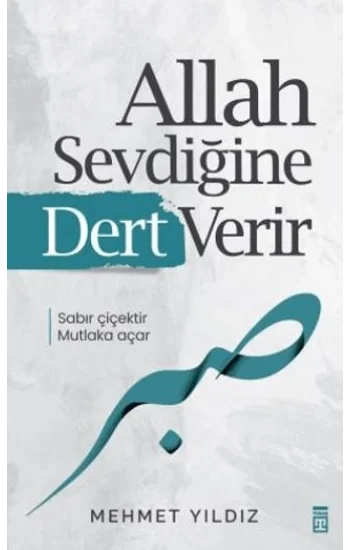 Allah Sevdiğine Dert Verir