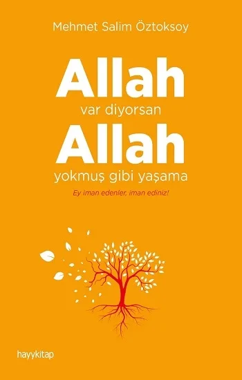 Allah Var Diyorsan  Allah Yokmuş Gibi Yaşama