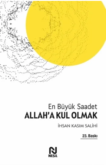 Allaha Kul Olmak