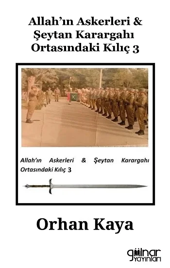 Allahın Askerleri & Şeytan Karargahı Ortasındaki Kılıç 3
