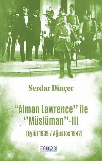 ‘‘Alman Lawrence İle ‘‘Müslüman -III