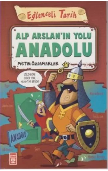 Alp Arslanın Yolu Anadolu