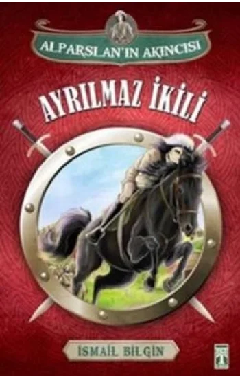 Alparslanın Akıncısı : Ayrılmaz İkili