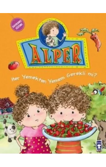 Alper - Her Yemekten Yemek Zorunda mıyım?