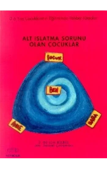 Alt Islatma Sorunu Olan Çocuklar