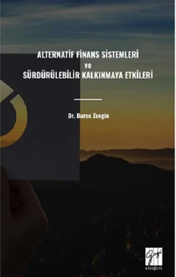 Alternatif Finans Sistemleri Ve Sürdürülebilir Kalkınmaya Etkileri