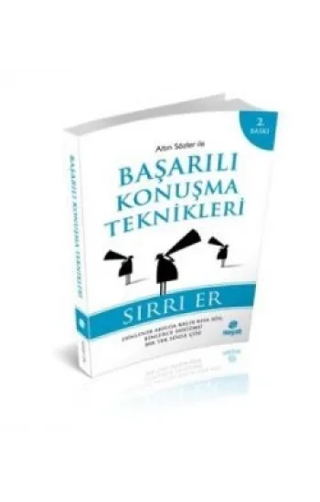Altın Sözler ile Başarılı Konuşma Teknikleri
