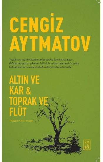 Altın ve Kar & Toprak ve Flüt