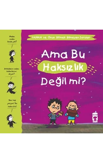 Ama Bu Haksızlık Değil mi? - Yaman ve Onun Bitmek Bilmeyen Soruları