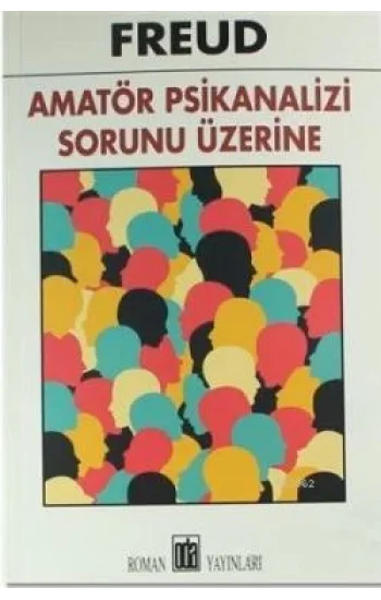 Amatör Psikanalizi Sorunu Üzerine