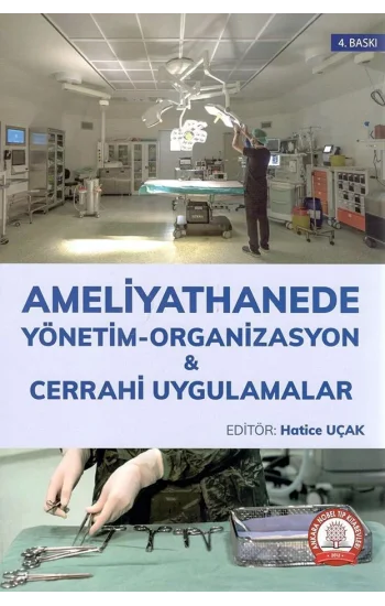 Ameliyathanede Yönetim Organizasyon Cerrahi Uygulamalar