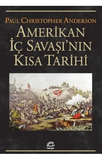 Amerikan İç Savaşının Kısa Tarihi