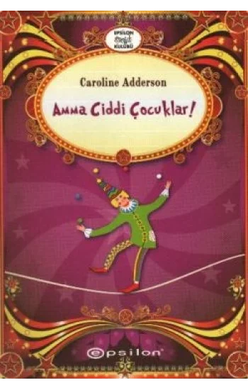 Amma Ciddi Çocuklar