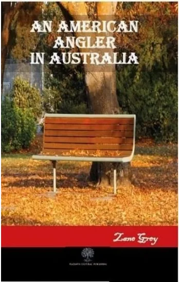 An American Angler in Australia