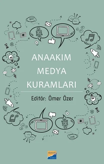 Anaakım Medya  Kuramları