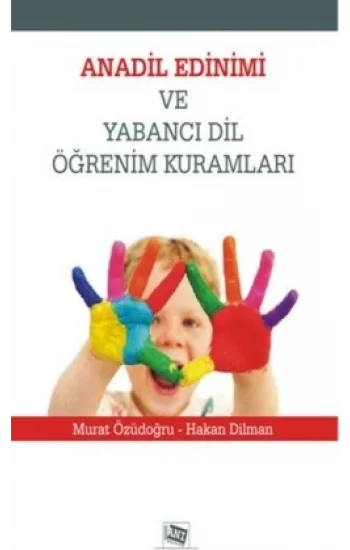 Anadil Edinimi ve Yabancı Dil Öğrenim Kuramları