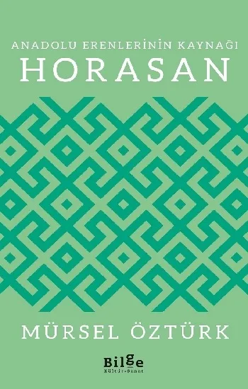 Anadolu Erenlerinin Kaynağı Horasan