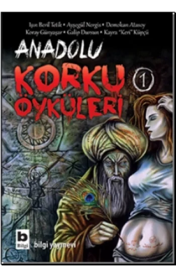 Anadolu Korku Öyküleri Cilt: 1
