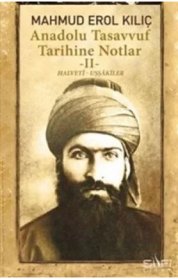 Anadolu Tasavvuf Tarihine Notlar II