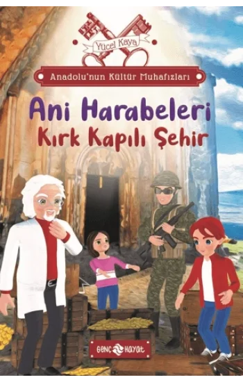 Anadolu’nun Kültür Muhafızları - 8 Ani Harabeleri