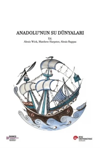 Anadolu’nun Su Dünyaları