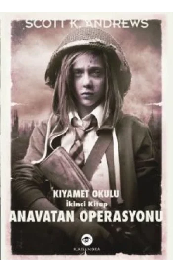 Anavatan Operasyonu - Kıyamet Okulu 2. Kitap