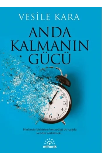Anda Kalmanın Gücü