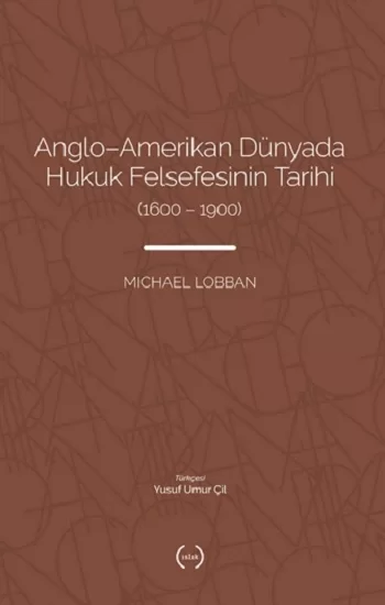 Anglo-Amerikan Dünyada Hukuk Felsefesinin Tarihi (1600-1900)