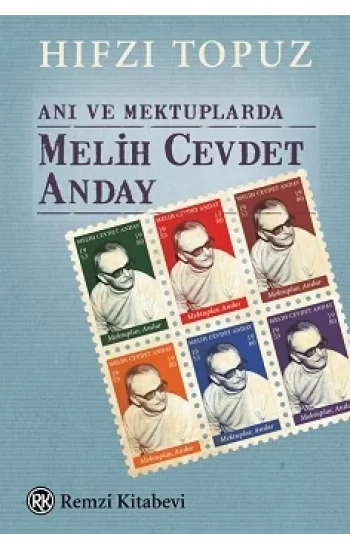 Anı ve Mektuplarda Melih Cevdet Anday