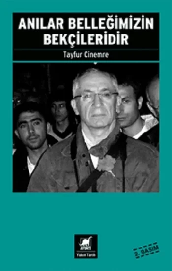 Anılar Belleğimizin Bekçileridir