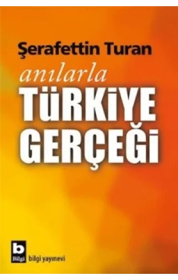 Anılarla Türkiye Gerçeği