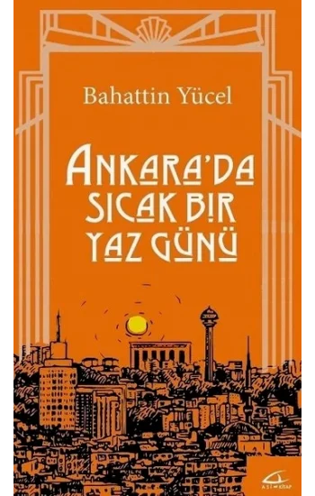 Ankarada Sıcak Bir Yaz Günü