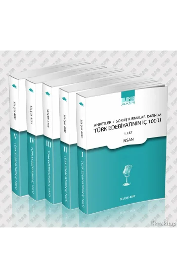 Anketler / Soruşturmalar Işığında Türk Edebiyatının İç 100ü (5 Cilt Takım) (Ciltli)