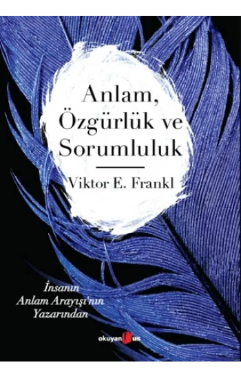 Anlam Özgürlük ve Sorumluluk