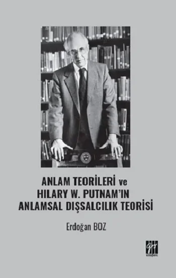 Anlam Teorileri Ve Hilary W. Putnamın Anlamsal Dışsalcılık Teorisi