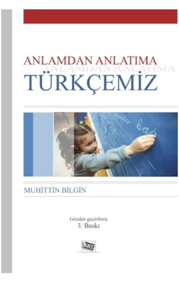 Anlamdan Anlatıma Türkçemiz